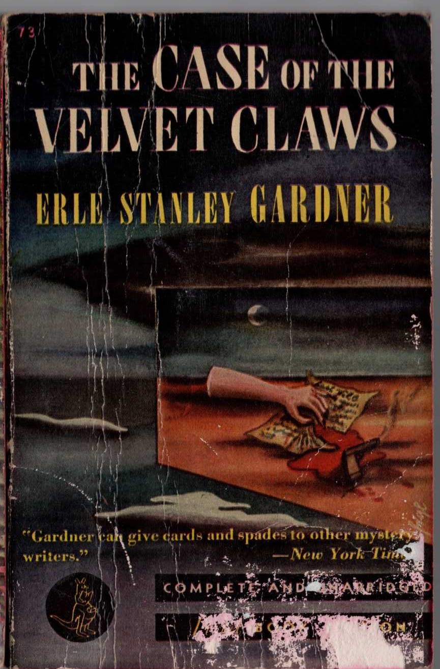 Erle Stanley Gardner  THE CASE OF THE VELVET CLAWS front book cover image