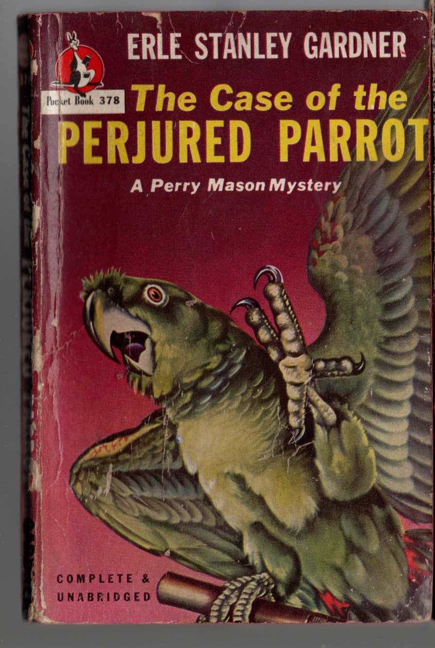 Erle Stanley Gardner  THE CASE OF THE PERJURED PARROT front book cover image