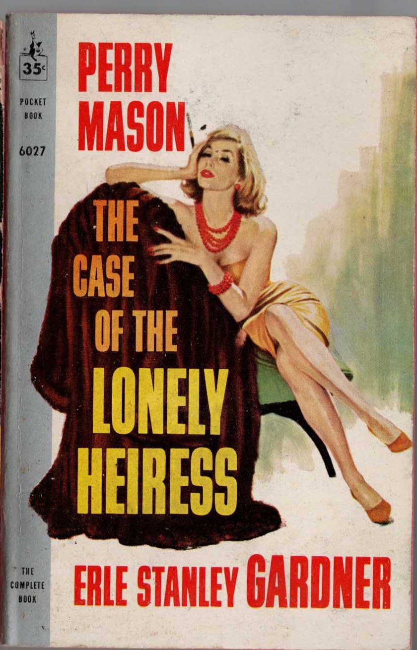 Erle Stanley Gardner  THE CASE OF THE LONELY HEIRESS front book cover image