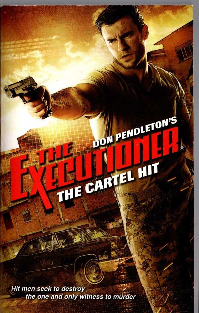 Don Pendleton  THE EXECUTIONER: THE CARTEL HIT front book cover image