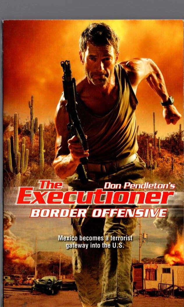 Don Pendleton  THE EXECUTIONER: BORDER OFFENSIVE front book cover image