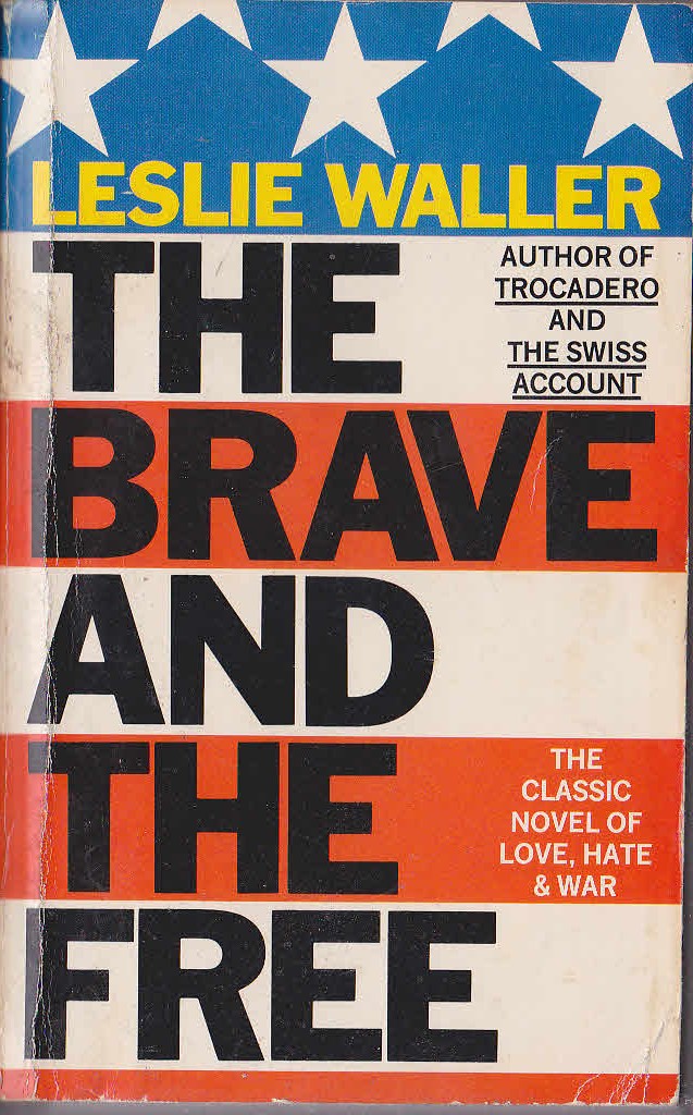 Leslie Waller  THE BRAVE AND THE FREE front book cover image
