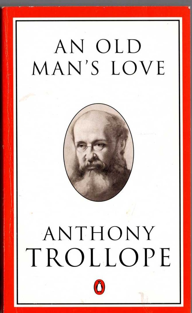 Anthony Trollope  AN OLD MAN'S LOVE front book cover image