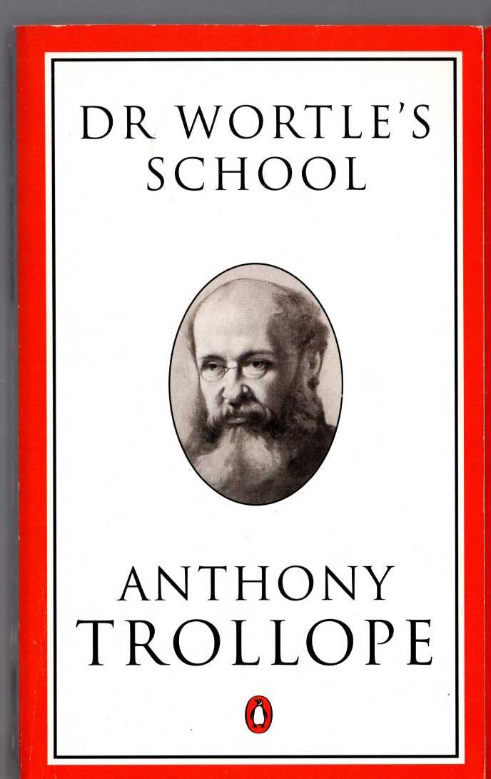 Anthony Trollope  DR WORTLE'S SCHOOL front book cover image