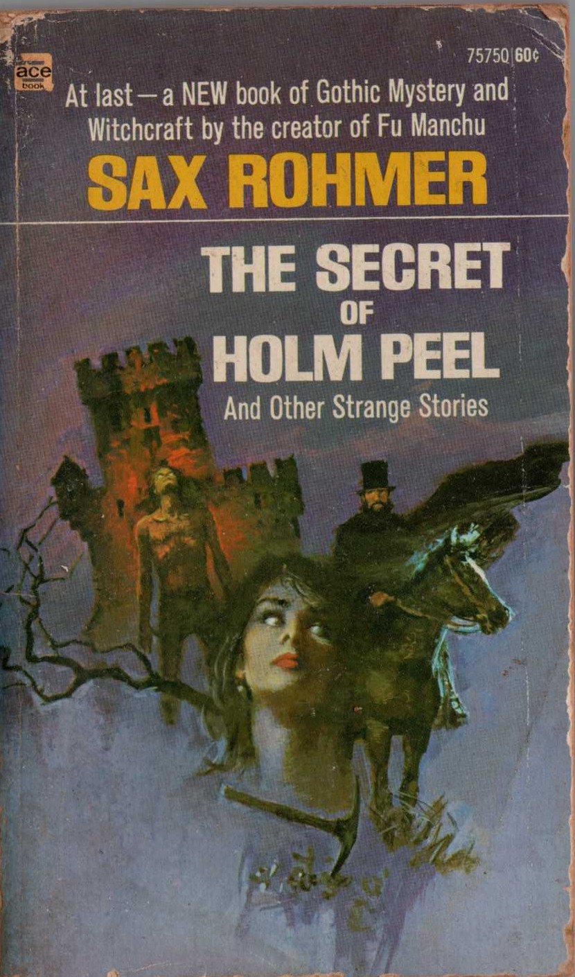 Sax Rohmer  THE SECRET OF HOLM PEEL and other strange stories front book cover image