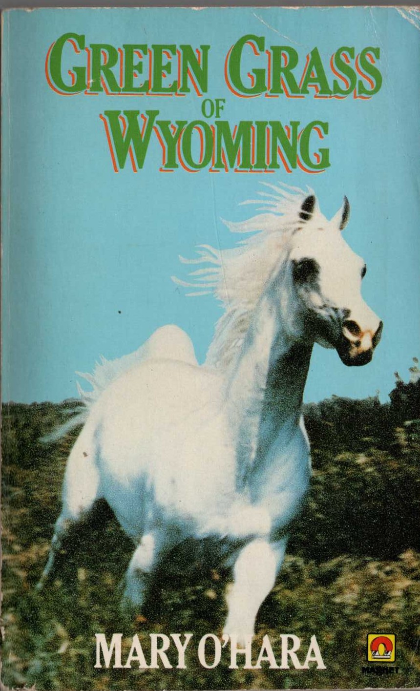 Mary O'Hara  GREEN GRASS OF WYOMING front book cover image