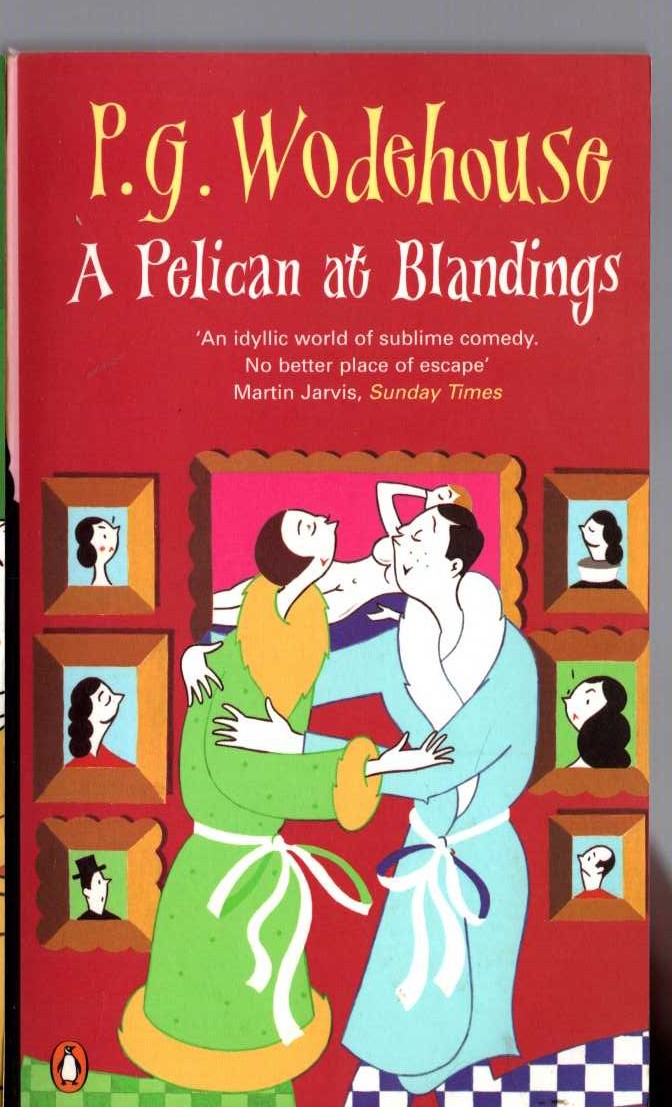 P.G. Wodehouse  A PELICAN AT BLANDINGS front book cover image