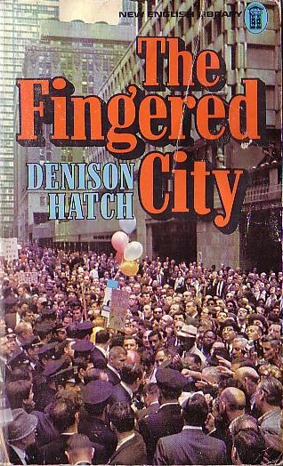 Denison Hatch  THE FINGERED CITY front book cover image
