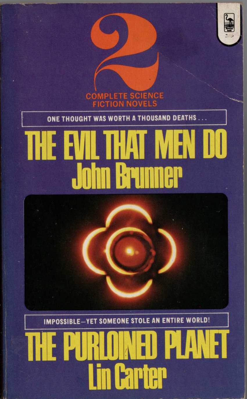 (Belmont Tower double: John Brunner & Lin Carter) THE EVIL THAT MEN DO (Brunner) and THE PURLOINED PLANET (Carter) front book cover image