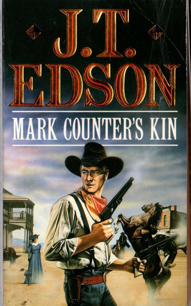 J.T. Edson  MARK COUNTER'S KIN front book cover image