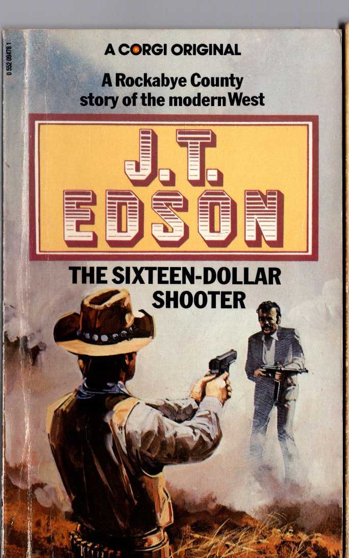 J.T. Edson  THE SIXTEEN-DOLLAR SHOOTER front book cover image