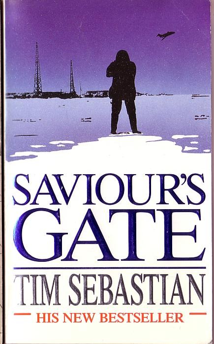 Tim Sebastian  SAVIOUR'S GATE front book cover image
