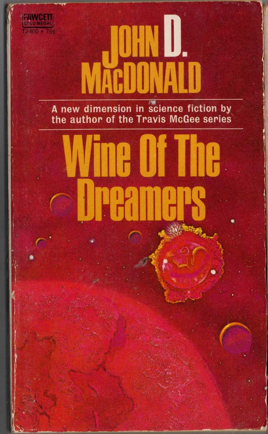 John D. MacDonald  WINE OF THE DREAMERS front book cover image