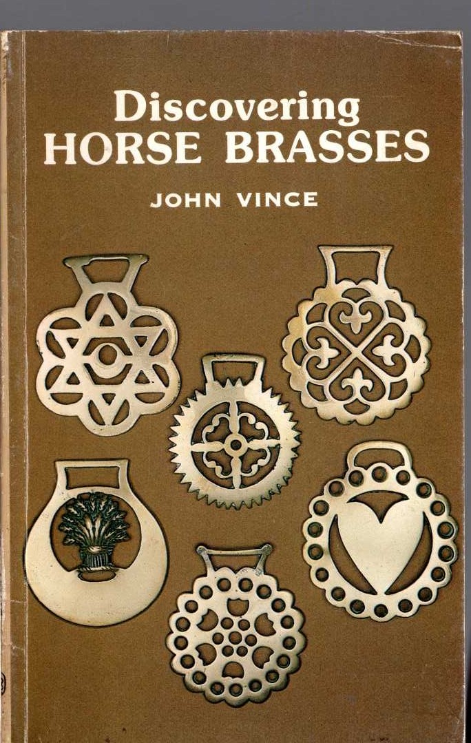 HORSE BRASSES, Discovering by John Vince front book cover image