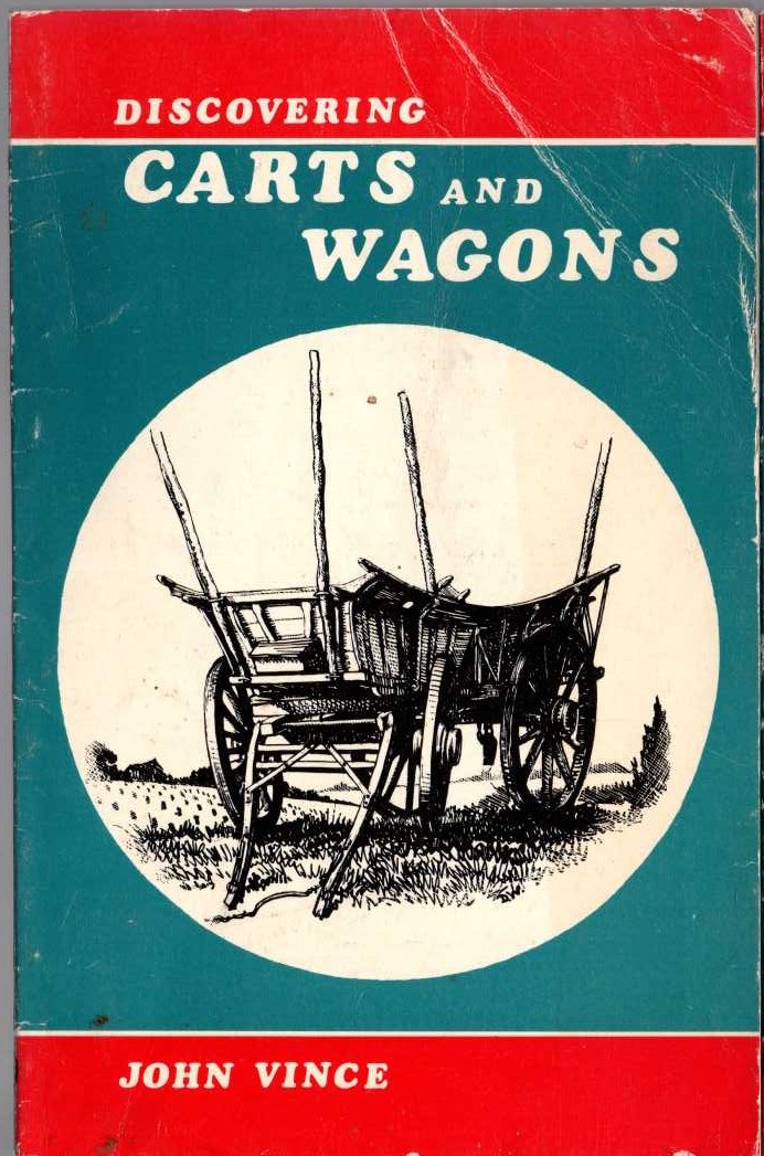 CARTS AND WAGONS, Discovering by John Vince front book cover image