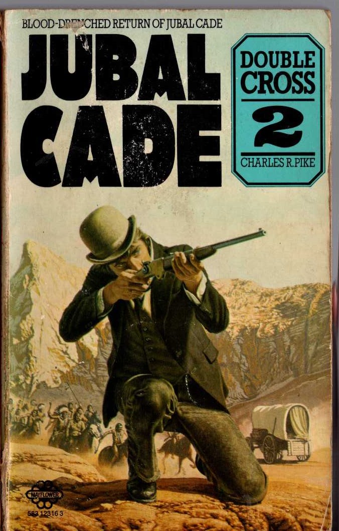 Charles R. Pike  JUBAL CADE 2: DOUBLE CROSS front book cover image