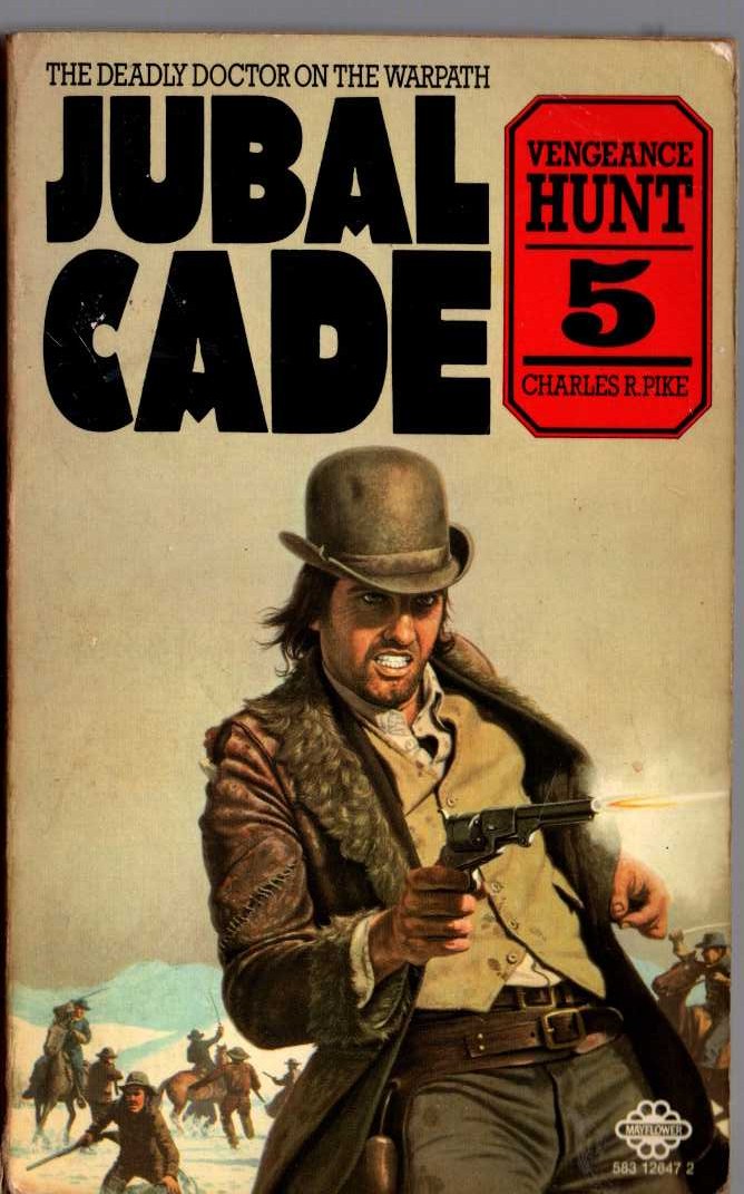Charles R. Pike  JUBAL CADE 5: VENGEANCE HUNT front book cover image