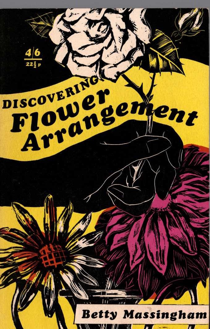 FLOWER ARRANGEMENT, Discovering by Betty Massingham front book cover image