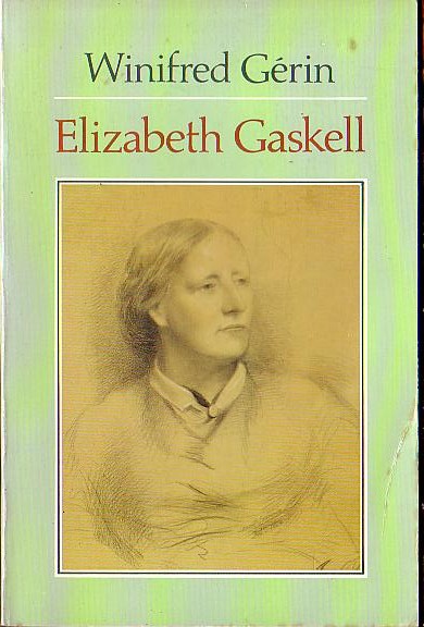 Winifred Gerin  ELIZABETH GASKELL. A Biogrphy front book cover image