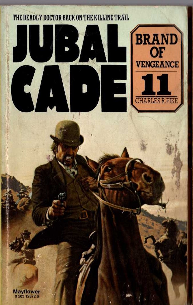 Charles R. Pike  JUBAL CADE 11: BRAND OF VENGEANCE front book cover image