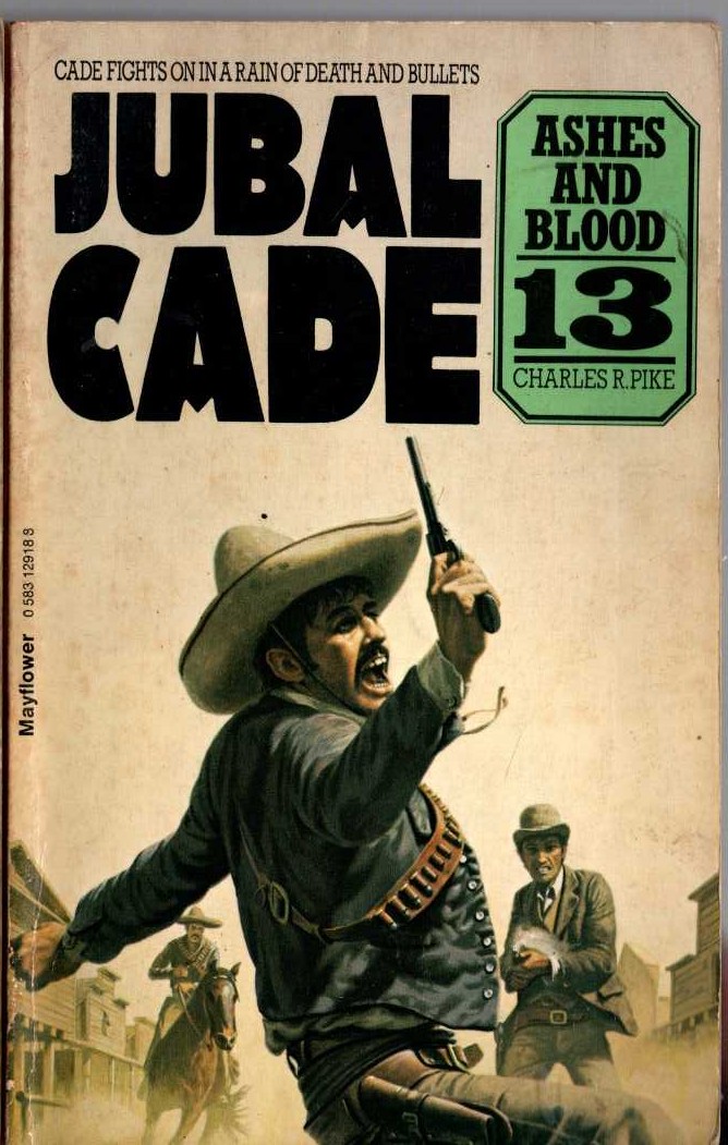 Charles R. Pike  JUBAL CADE 13: ASHES AND BLOOD front book cover image