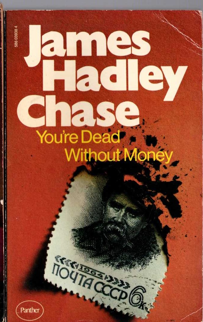 James Hadley Chase  YOU'RE DEAD WITHOUT MONEY front book cover image