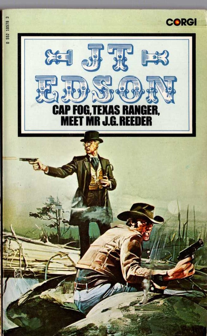 J.T. Edson  CAP FOG, TEXAS RANGER, MEET MR J.G.REEDER front book cover image