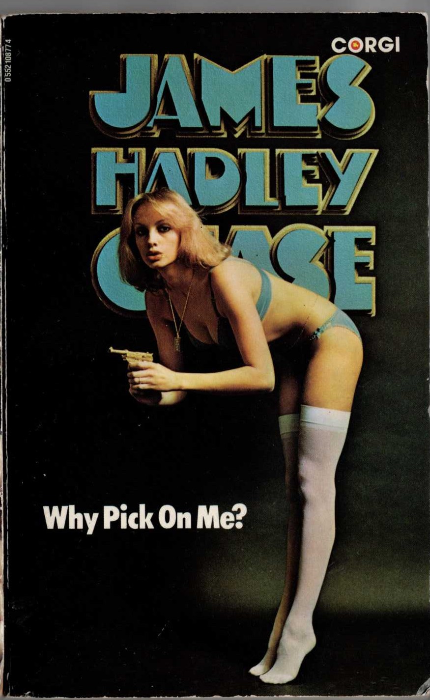 James Hadley Chase  WHY PICK ON ME? front book cover image