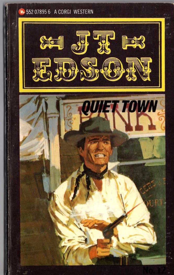 J.T. Edson  QUIET TOWN front book cover image