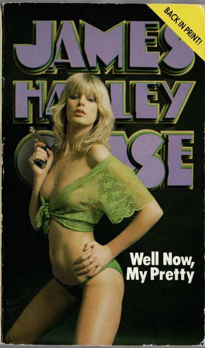 James Hadley Chase  WELL NOW, MY PRETTY front book cover image