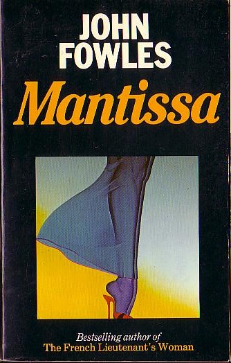 John Fowles  MANTISSA front book cover image