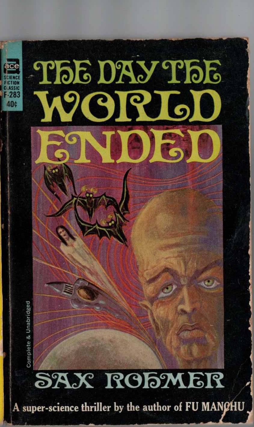 Sax Rohmer  THE DAY THE WORLD ENDED front book cover image