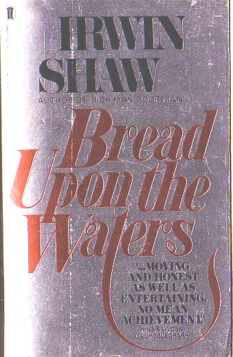 Irwin Shaw  BREAD UPON THE WATERS front book cover image