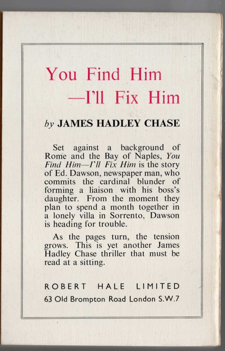 James Hadley Chase  YOU FIND HIM - I'LL FIX HIM magnified rear book cover image