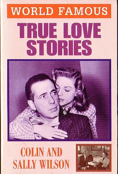 LOVE STORIES, World Famous True by Colin & Sally Wilson front book cover image