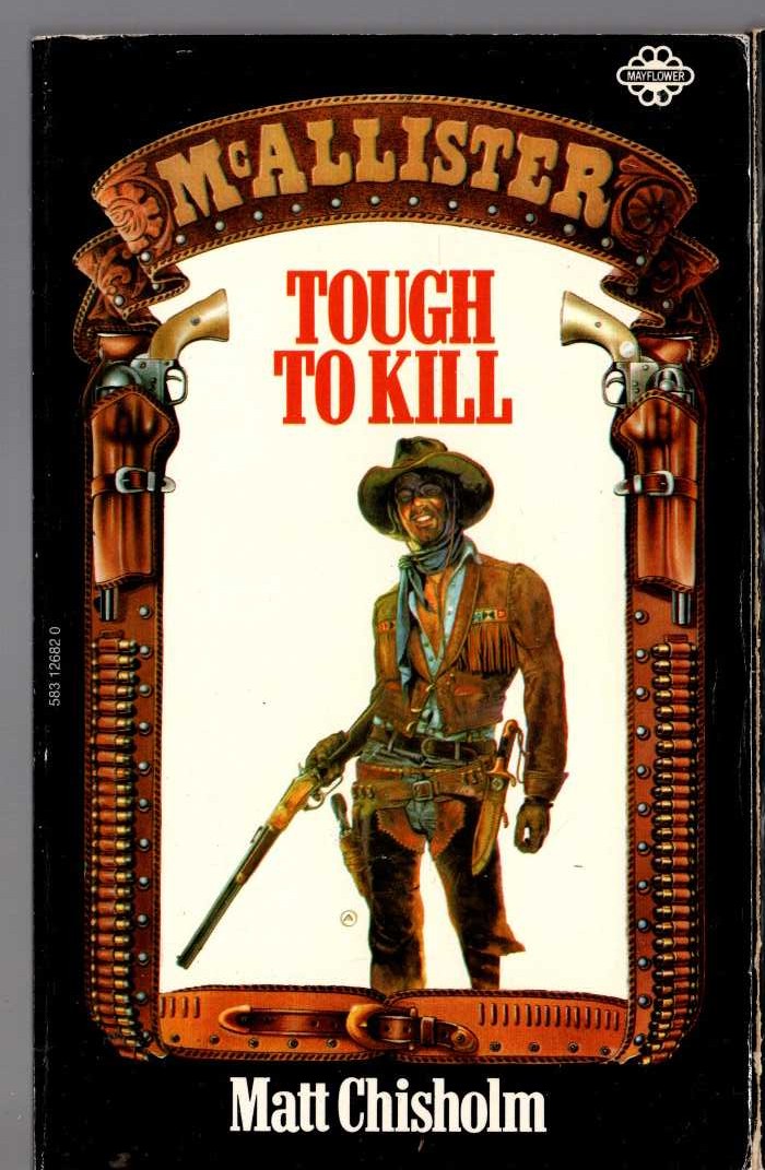 Matt Chisholm  McALLISTER - TOUGH TO KILL front book cover image