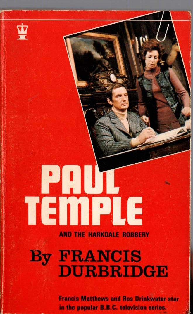 Francis Durbridge  PAUL TEMPLE AND THE HARKDALE ROBBERY (TV tie-in) front book cover image