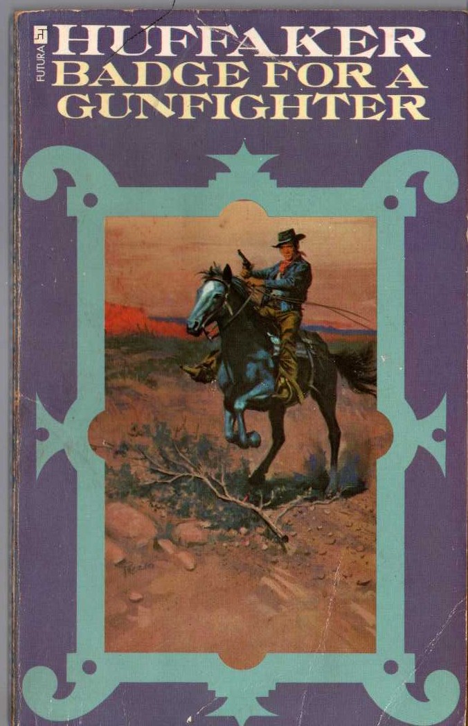 Huffaker   BADGE FOR A GUNFIGHTER front book cover image