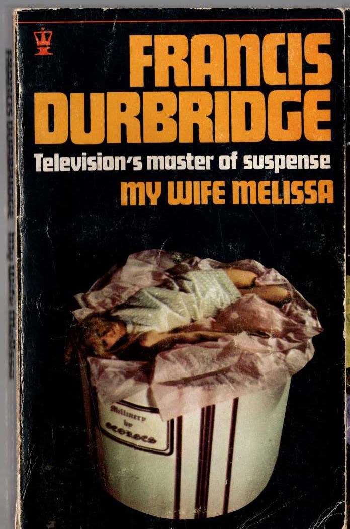 Francis Durbridge  MY WIFE MELISSA front book cover image