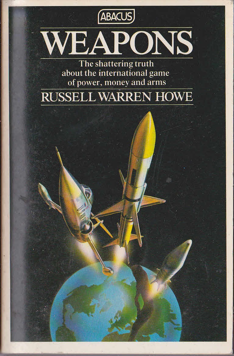WEAPONS by Russell Warren Howe front book cover image