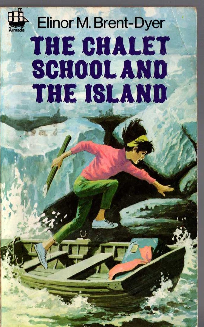 Elinor M. Brent-Dyer  THE CHALET SCHOOL AND THE ISLAND front book cover image