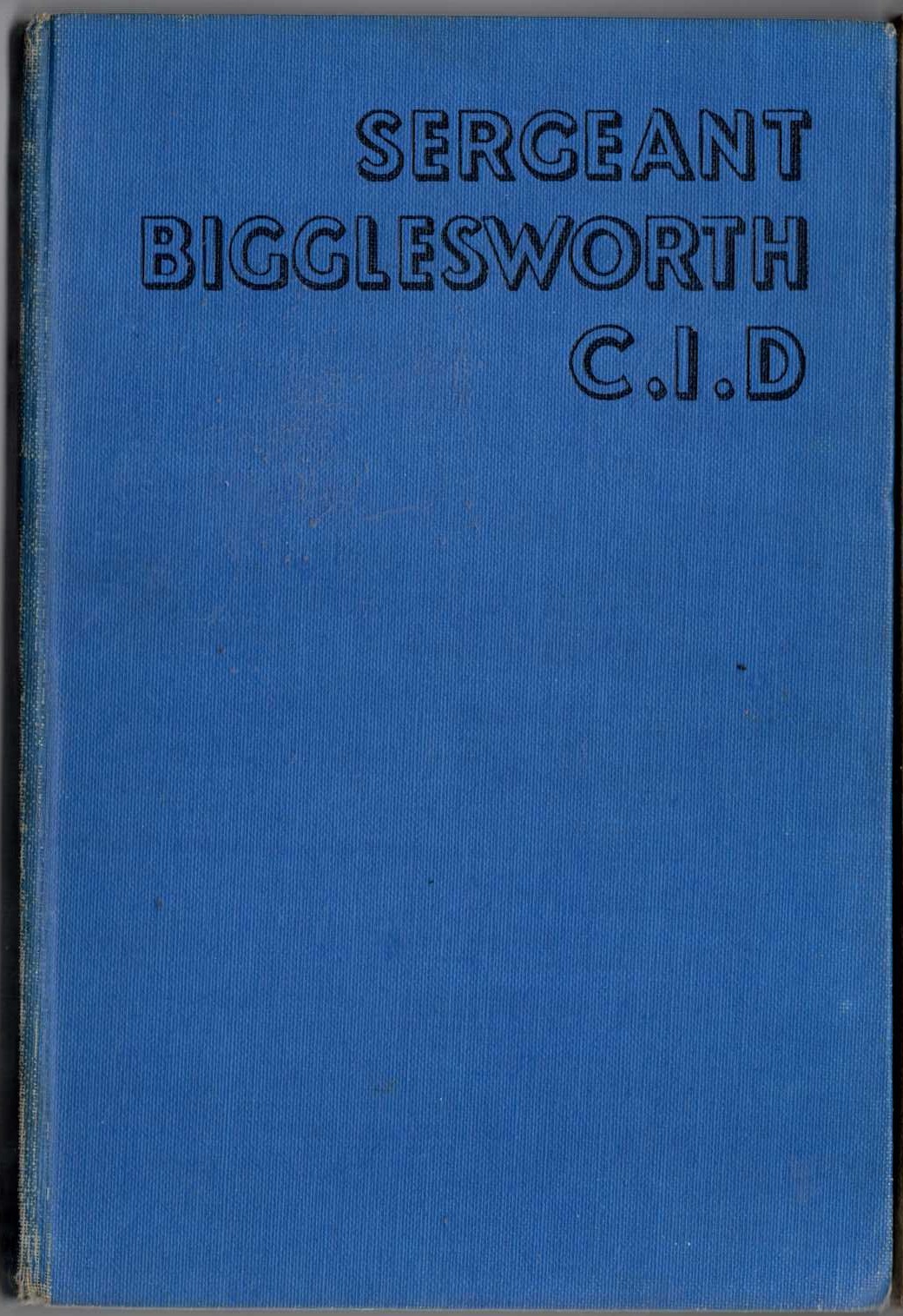 SERGEANT BIGGLESWORTH C.I.D. front book cover image