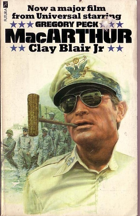 Clay Blair Jr.  MacARTHUR (Gregory Peck) front book cover image