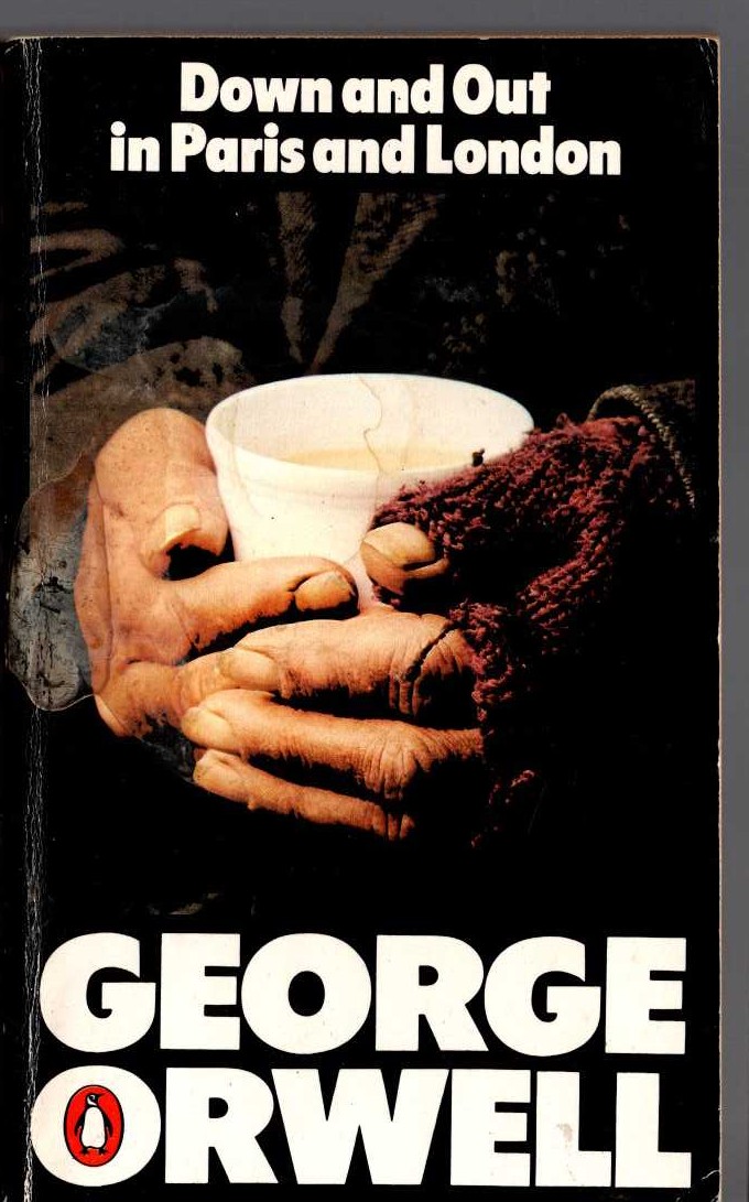 George Orwell  DOWN AND OUT IN PARIS AND LONDON front book cover image