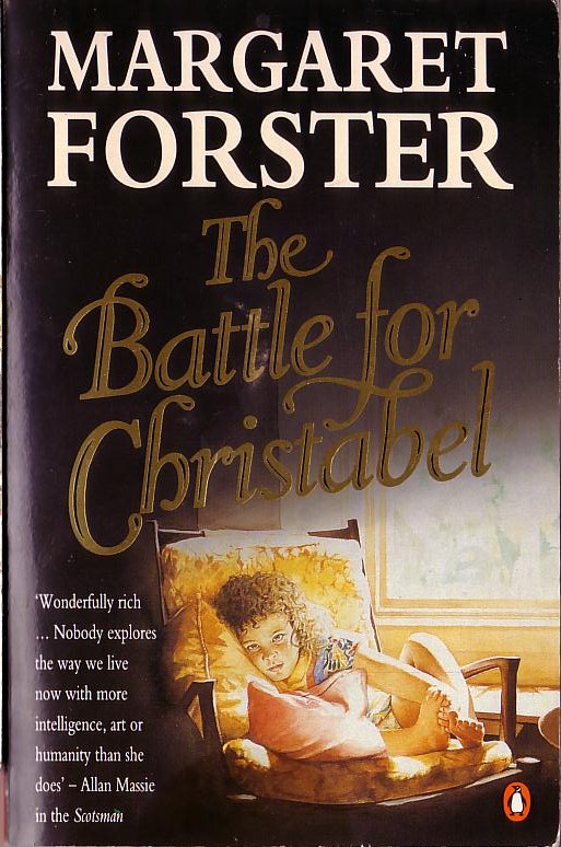 Margaret Forster  THE BATTLE FOR CHRISTABEL front book cover image