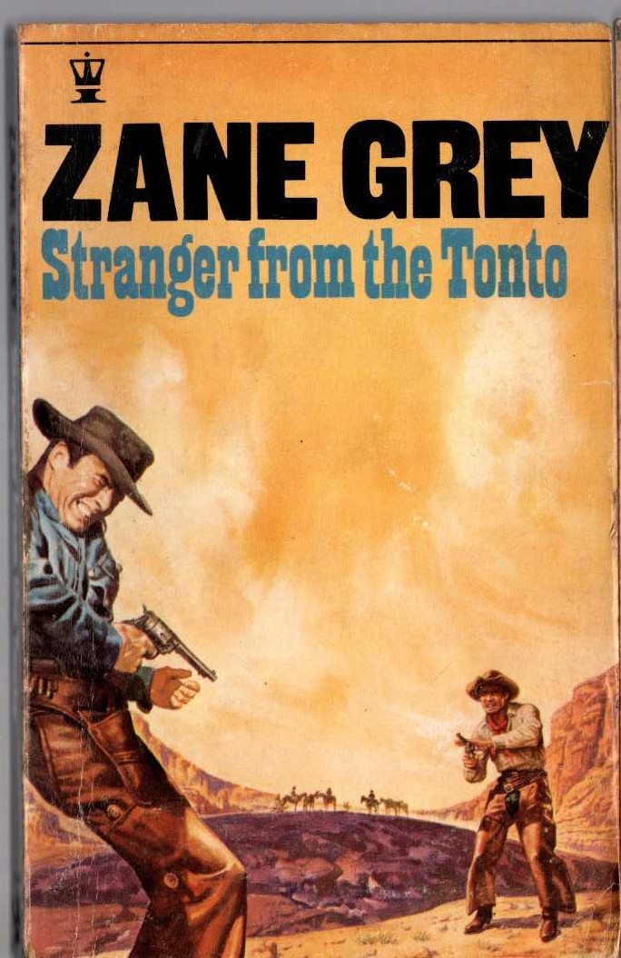 Zane Grey  STRANGER FROM THE TONTO front book cover image