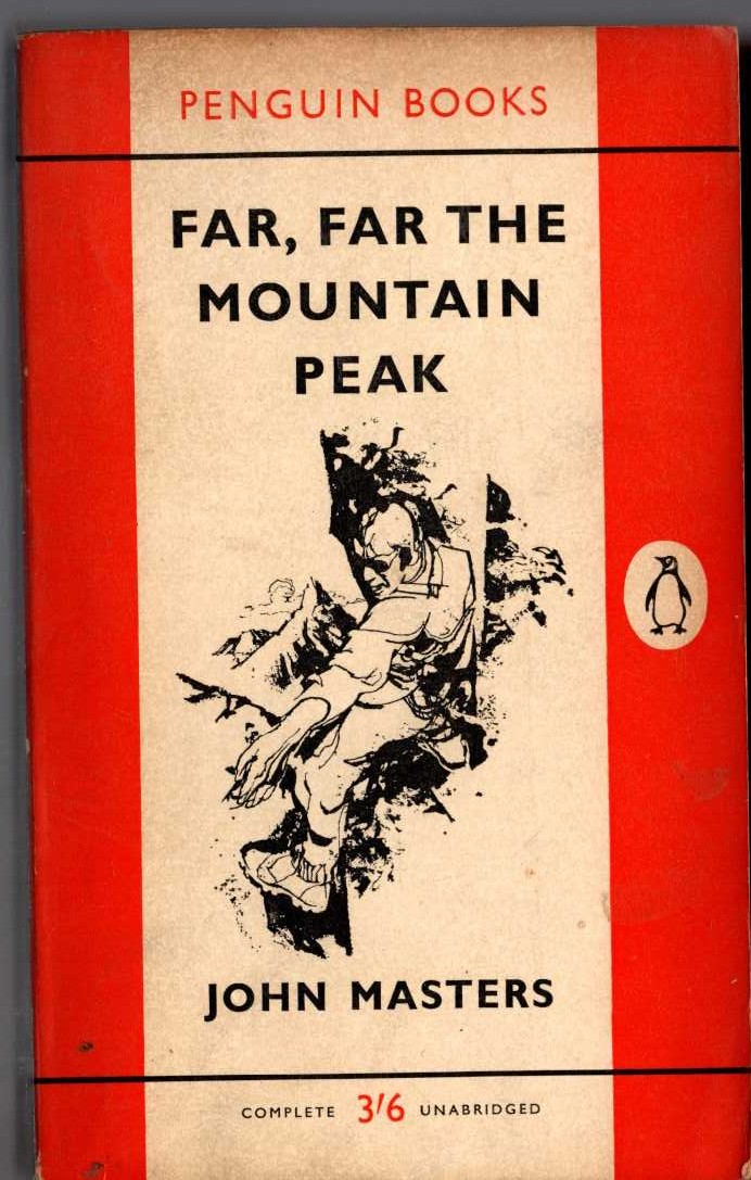 John Masters  FAR, FAR THE MOUNTAIN PEAK front book cover image