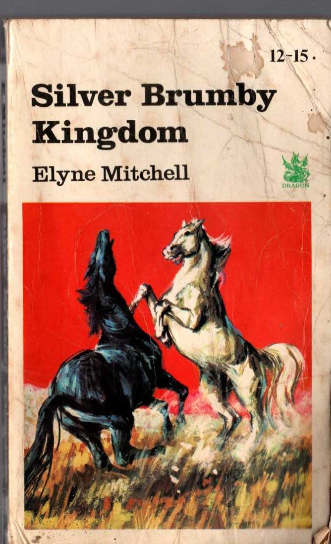 Elyne Mitchell  SILVER BRUMBY KINGDOM front book cover image