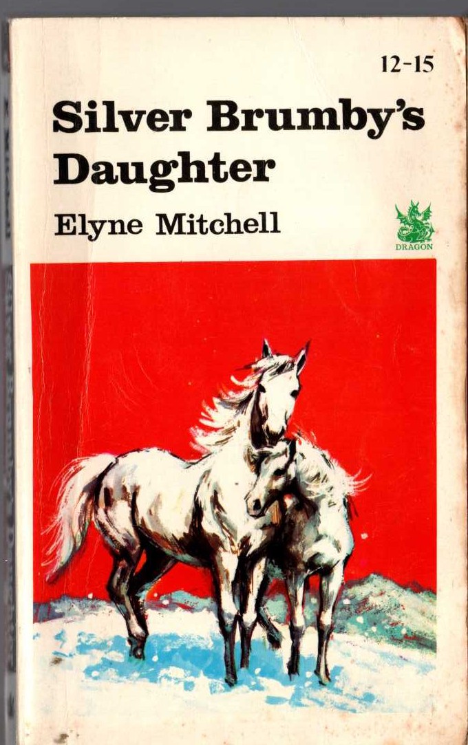 Elyne Mitchell  SILVER BRUMBY'S DAUGHTER front book cover image