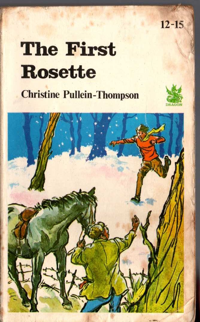 Christine Pullein-Thompson  THE FIRST ROSETTE front book cover image
